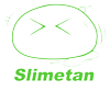 Slimetan